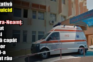 Tentativă de suicid în Piatra-Neamţ: A vrut să-şi pună capăt zilelor dar i-a părut rău