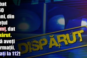 Bărbat de 60 de ani, din judeţul Neamţ, dat dispărut. Dacă aveţi informaţii, sunaţi la 112!