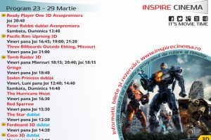 PROGRAM Inspire Cinema Alba Iulia. Ce filme vor rula în perioada 23– 29 martie 2018