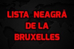 LISTA NEAGRĂ de la BRUXELLES are şi DOCUMENTE ADIȚIONALE. Ministrul de Justiţie, implicat la nivel ÎNALT
