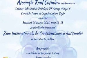 Duminică, 25 martie: Ziua Internaţională de Conştientizare a Autismului – organizată de Asociaţia ,,Raul Cosmin” din Cugir