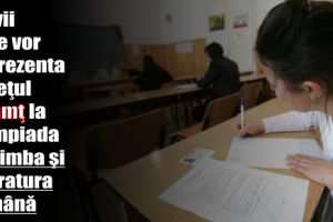 Elevii care vor reprezenta judeţul Neamţ la Olimpiada de limba şi literatura română