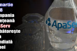 22 martie – Compania Judeţeană ApaServ S.A. sărbătoreşte Ziua Mondială a Apei