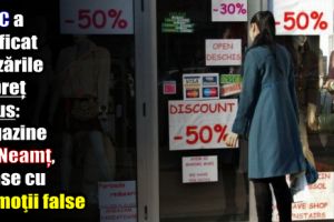 ANPC a verificat vânzările cu preţ redus: Magazine din Neamţ, prinse cu promoţii false