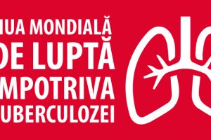 Ziua Mondială de Luptă împotriva Tuberculozei – 24 martie 2018