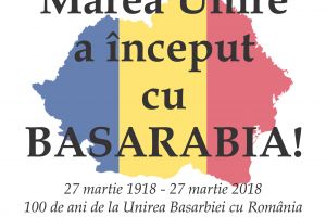 ”Marea Unirea a început cu Basarabia” – evenimente dedicate aniversării a 100 de ani de la unirea Basarabiei cu România