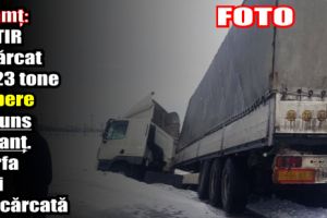 Neamţ: Un TIR încărcat cu 23 tone de bere a ajuns în şanţ