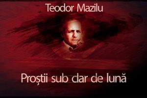 „Proştii sub clar de lună” - un nou spectacol în producţie la Teatrul „Matei ...