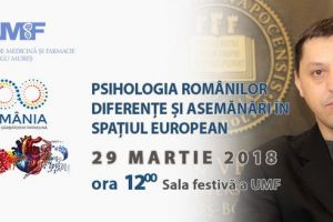 „Psihologia românilor. Diferenţe şi asemănări în spaţiul european”, conferinţă la UMF Târgu-Mureş