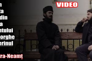 Cum arăta o zi din viaţa Sfântului Gheorghe Pelerinul în Piatra-Neamţ