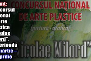 Neamţ: Concursul naţional de arte plastice „Nicolae Milord”, în perioada 26 martie – 14 aprilie
