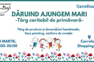 Târgul caritabil, la Carrefour, pentru sprijinirea copiilor din centre de plasament