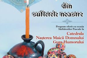”Lumina din sufletele noastre”, la Catedrala ”Naşterea Maicii Domnului” Gura Humorului