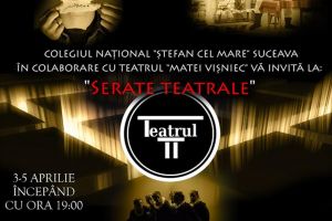 Colegiul Naţional „Ștefan cel Mare” pregăteşte „Serate teatrale”