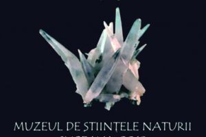 Expoziţia Mineralia, la Muzeul de Ştiinţele Naturii Suceava
