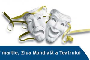 27 martie, Ziua Mondială a Teatrului