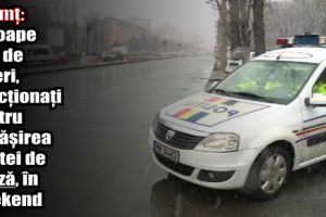 Neamţ: Aproape 400 de şoferi au fost sancţionaţi pentru depăşirea limitei de viteză, în weekend