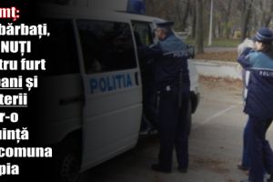 Neamţ: Doi bărbaţi, reţinuţi pentru furt de bani şi bijuterii dintr-o locuinţă din comuna Agapia