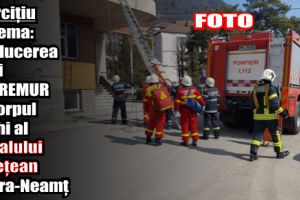 Exerciţiu cu tema: Producerea unui cutremur la corpul vechi al Spitalului Judeţean Piatra-Neamţ