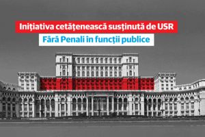 USR Vrancea a demarat Campania „Fără penali în funcţii publice”