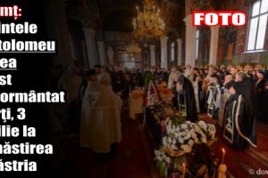 Neamţ: Părintele Vartolomeu Florea a fost înmormântat la Mănăstirea Sihăstria