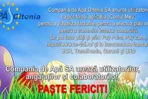 Compania de Apă Oltenia urează utilizatorilor, angajaţilor şi colaboratorilor Paşte Fericit
