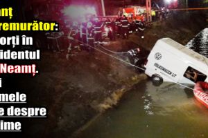 Bilanţ cutremurător: 9 morţi în accidentul din Neamţ. Vezi ultimele date despre victime