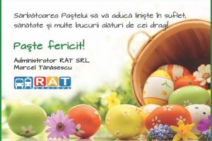 RAT SRL: Sărbătoarea Paştelui să vă aducă linişte în suflet, sănătate şi multe bucurii alături de cei dragi!