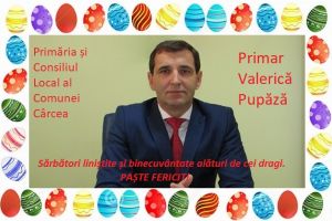 Valerică Pupăză, primarul comunei Cârcea: Vă doresc sărbători binecuvântate, cu sănătate, bucurie şi clipe minunate alături de cei dragi!