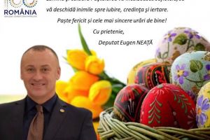 Eugen Neata, deputat PSD de Valcea: Lumina si caldura Pastelui, sa va incalzeasca sufletele!