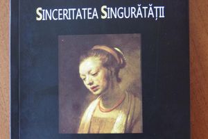 „Sinceritatea singurătăţii