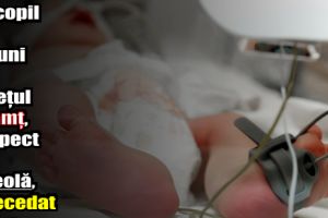 Un copil de 10 luni din judeţul Neamţ, suspect de rujeolă, a decedat