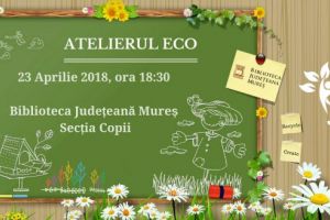 Atelierul Eco de Ziua Pământului