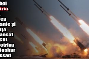 Război în Siria. SUA, Marea Britanie şi Franţa au lansat ATACUL împotriva lui Bashar al Assad