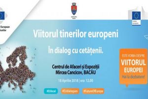 Comisia Europeană organizează la Bacău dezbaterea „Viitorul tinerilor europeni”