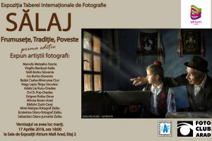 Arădenii sunt invitaţi la expoziţia de fotografie „Sălaj – Frumuseţe, Tradiţie, Poveste” unde pot admira o serie de imagini deosebite