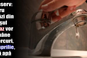 Apaserv: Patru străzi din oraşul Bicaz vor rămâne miercuri, 18 aprilie, fără apă