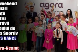 Un weekend cu mari emoţii pentru sportivii Clubului de Dans Sportiv RAY’S DANCE din Piatra-Neamţ