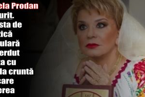 Ionela Prodan a murit. Artista de muzică populară a pierdut lupta cu boala cruntă de care suferea