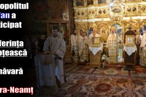 IPS Teofan a participat la conferinţa preoţească de primăvară la Piatra-Neamţ