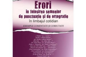Erori în folosirea semnelor de punctuaţie şi de ortografie în limbajul cotidian