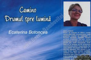 INVITAȚIE: Teatrul Tony Bulandra găzduieşte lansarea volumului „Camino, drumul spre lumină. Jurnalul unui medic anestezist”