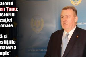 Senatorul Eugen Țapu: Ministerul Educaţiei Naţionale taie până şi investiţiile în „materia cenuşie”