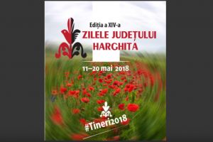 PROGRAMUL Zilelor Judeţului Harghita 11 – 20 mai 2018