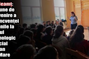 IPJ Neamţ: Acţiune de prevenire a delincvenţei juvenile la Liceul Tehnologic Special Ştefan cel Mare