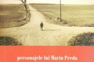 38 de ani de la dispariţia lui Marin Preda (5 august 1922 – 16 mai 1980): Un scriitor pentru eternitate