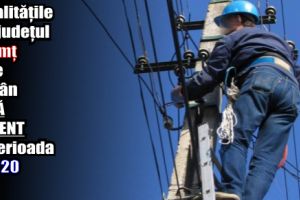 Localităţile din judeţul Neamţ care rămân FĂRĂ CURENT în perioada 14 – 20 mai