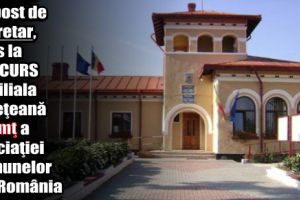 Un post de secretar, scos la CONCURS de Filiala Judeţeană Neamţ a Asociaţiei Comunelor din România