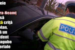 Femeie din Piatra-Neamţ prinsă beată criţă la volan, după un accident cu pagube materiale