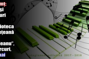 Neamţ: Arii şi lieduri la Biblioteca Judeţeană „G.T. Kirileanu”, miercuri, 16 mai